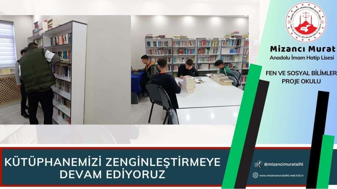 KÜTÜPHANEMİZİ ZENGİNLEŞTİRMEYE DEVAM EDİYORUZ