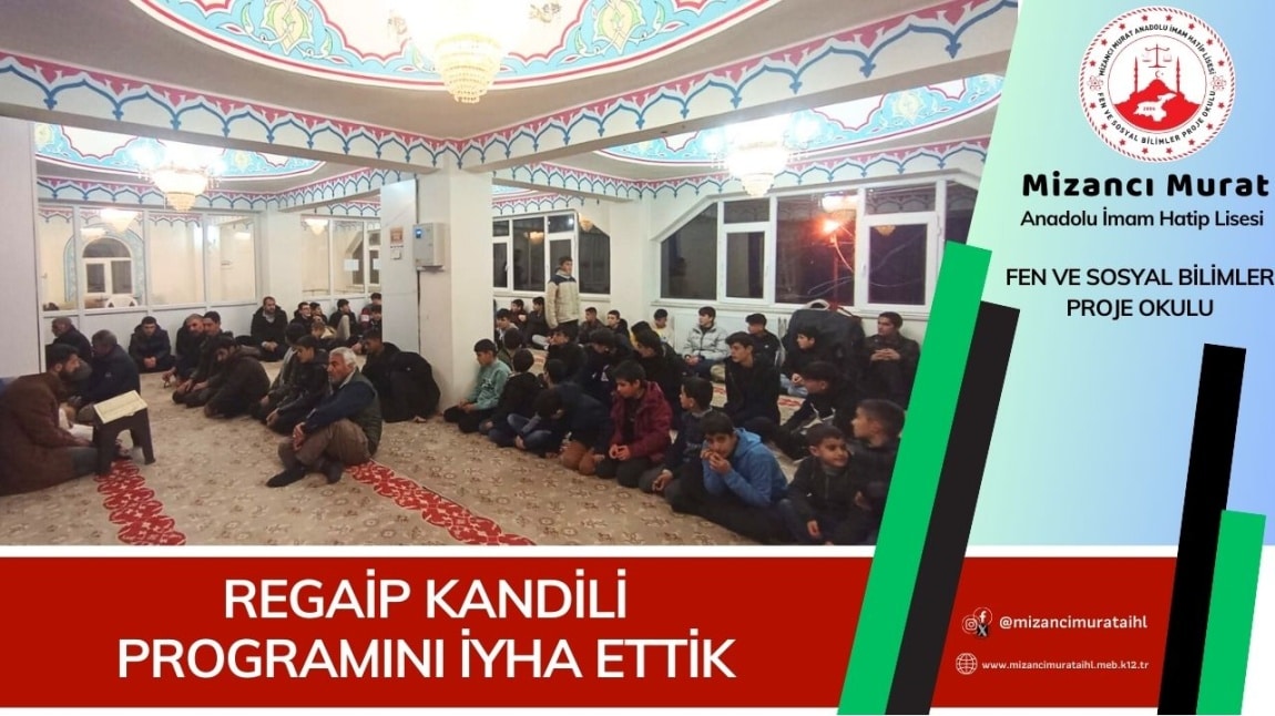 REGAİP KANDİLİ PROGRAMINI İHYA ETTİK