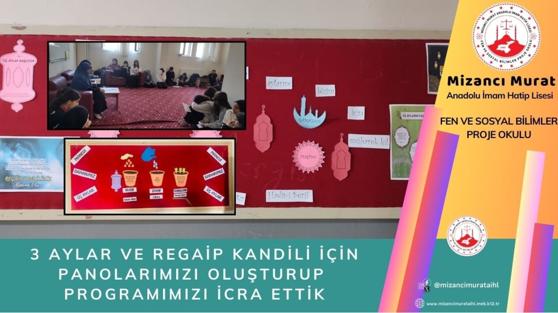 3 Aylar ve Regaip Kandili İçin Panolarımızı Oluşturup  Programımızı İcra Ettik