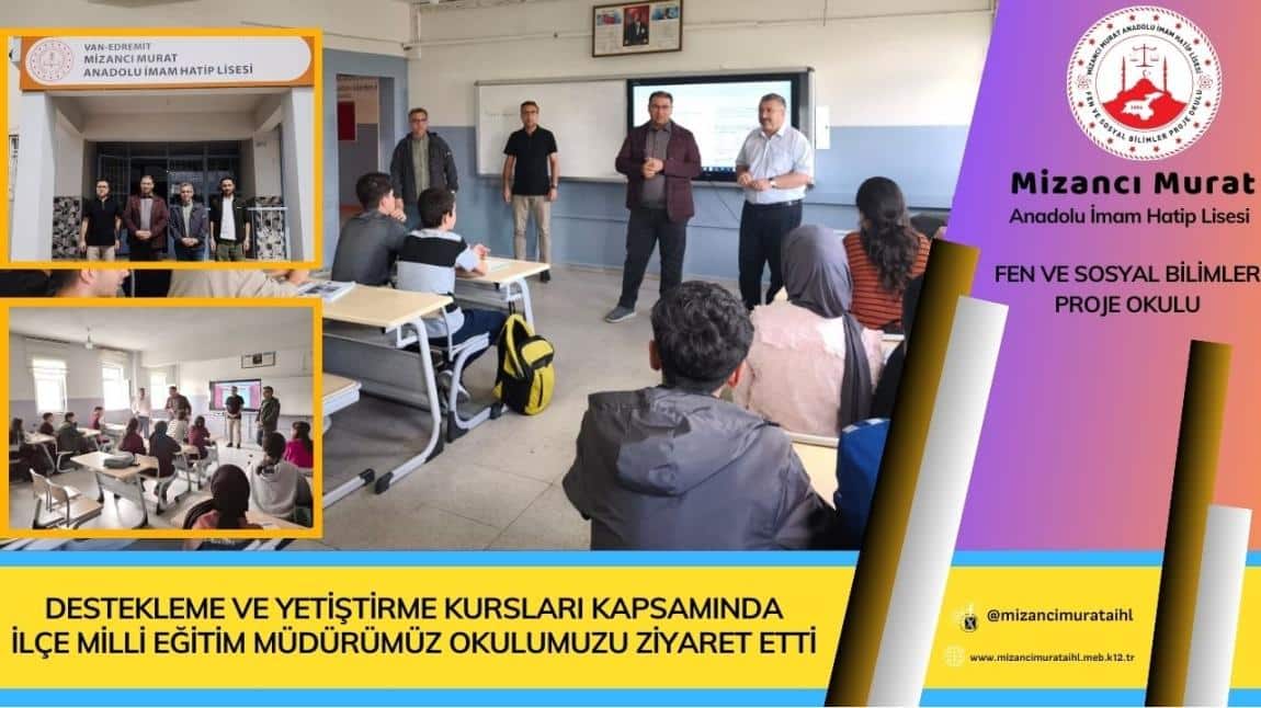DESTEKLEME VE YETİŞTİRME KURSLARI KAPSAMINDA İLÇE MİLLİ EĞİTİM MÜDÜRÜMÜZ OKULUMUZU ZİYARET ETTİ